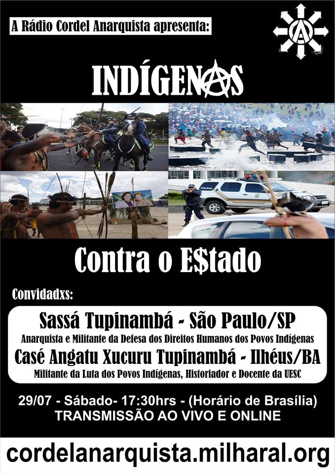 Indígenas contra o Estado – Debate na Rádio Cordel Anarquista (29/07)